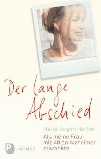Der lange Abschied - Hans Jürgen Herber - E-Book