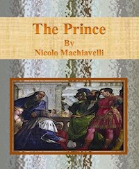 The Prince By Nicolo Machiavelli - Nicolo Machiavelli - E-Book
