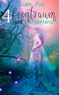 Feentraum und Sternentanz - Lilah Fox - E-Book