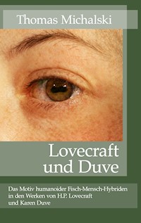 Lovecraft und Duve - Thomas Michalski - E-Book