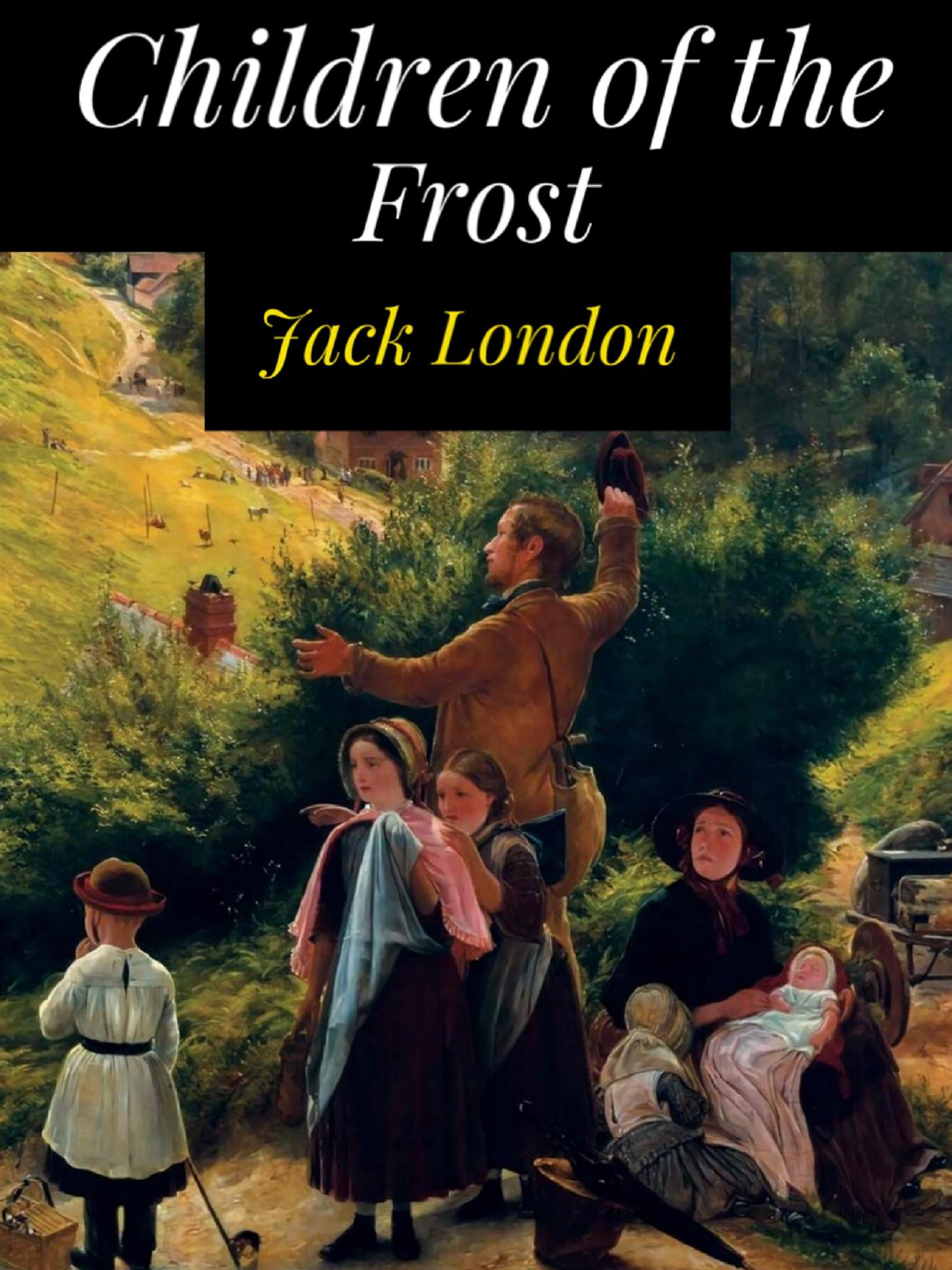 Children of the Frost - Jack  London - E-Book