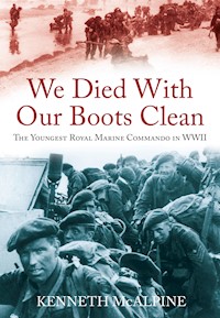 We Died With Our Boots Clean - Kenneth McAlpine - E-Book