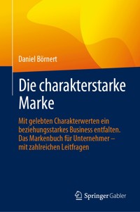 Die charakterstarke Marke - Daniel Börnert - E-Book