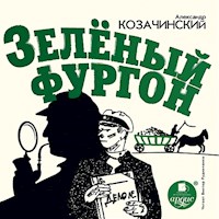 Зелёный фургон - Александр Козачинский - Hörbuch