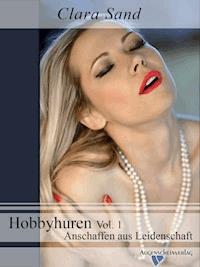 Hobbyhuren Vol. 1 - Clara Sand - E-Book