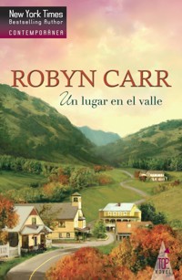 Un lugar en el valle - Robyn Carr - E-Book