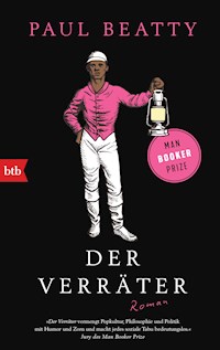 Der Verräter - Paul Beatty - E-Book