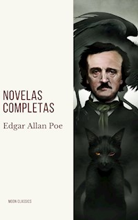 Edgar Allan Poe: Novelas Completas - Edgar Allan Poe - E-Book