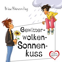Freche Mädchen: Gewitterwolken-Sonnenkuss - Thomas Brinx - Hörbuch