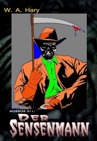 HORROR 011: Der Sensenmann - W. A.  Hary - E-Book