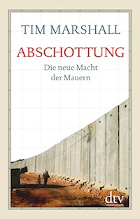 Abschottung - Tim Marshall - E-Book