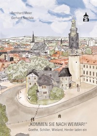 "Kommen Sie nach Weimar!" - Bernhard Meier - E-Book