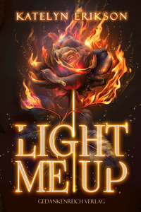 Light me up - Katelyn Erikson - E-Book