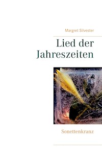 Lied der Jahreszeiten - Margret Silvester - E-Book