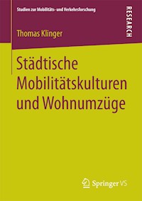 Städtische Mobilitätskulturen und Wohnumzüge - Thomas Klinger - E-Book