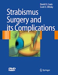 Strabismus Surgery and its Complications - David K. Coats - E-Book