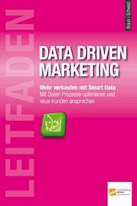 Leitfaden Data Driven Marketing -  - E-Book