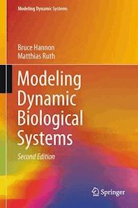 Modeling Dynamic Biological Systems - Bruce Hannon - E-Book
