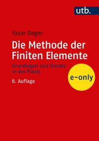 Die Methode der Finiten Elemente - Yasar Deger - E-Book
