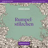 Rumpelstilzchen - Märchenstunde, Folge 185 (Ungekürzt) - Brüder Grimm - Hörbuch