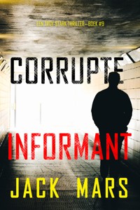 Corrupte Informant (Een Troy Stark Thriller—Boek #9) - Jack Mars - E-Book