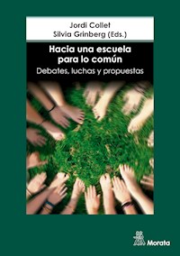 Hacia una escuela para lo común. Debates, luchas y propuestas - Jordi Collet - E-Book