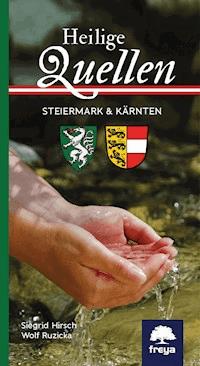 Heilige Quellen Steiermark und Kärnten - Siegrid Hirsch - E-Book