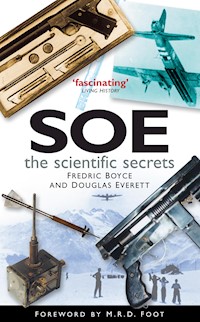 SOE: The Scientific Secrets - Fredric Boyce - E-Book