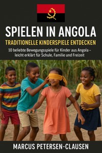 Spielen in Angola - Marcus PC Petersen - Clausen - E-Book