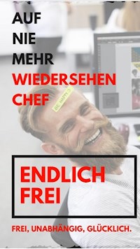 Auf nie mehr Wiedersehen Chef - Marius Hirschnitz - E-Book