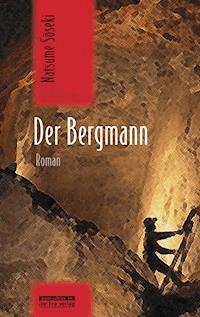 Der Bergmann - Сосэки Нацумэ - E-Book