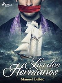 Los dos hermanos - Manuel Bilbao - E-Book