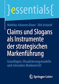 Claims und Slogans als Instrumente der strategischen Markenführung - Matthias Johannes Bauer - E-Book