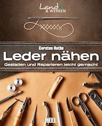 Leder nähen - Carsten Bothe - E-Book