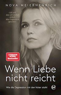 Wenn Liebe nicht reicht - Nova Meierhenrich - E-Book