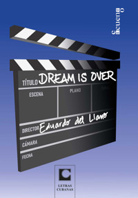 Dream is over - Eduardo Del Llano Rodríguez - E-Book