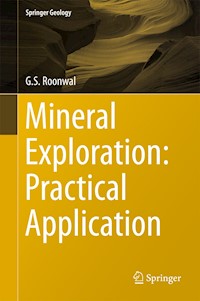 Mineral Exploration: Practical Application - G.S. Roonwal - E-Book