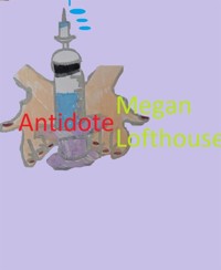 Antidote - megan Lofthouse - E-Book