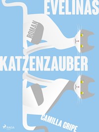 Evelinas Katzenzauber - Camilla Gripe - E-Book