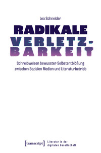 Radikale Verletzbarkeit - Lea Schneider - kostenlos E-Book