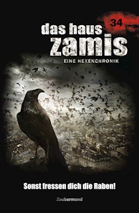 Das Haus Zamis 34 - Sonst fressen dich die Raben! - Susanne Wilhelm - E-Book