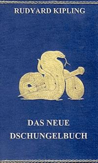 Das neue Dschungelbuch - Rudyard Kipling - E-Book