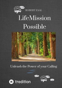 LifeMission Possible - Robert Zaal - E-Book