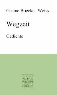 Wegzeit - Gesine Boecker-Weiss - E-Book