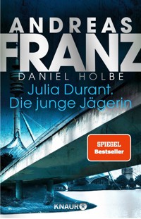 Julia Durant. Die junge Jägerin - Andreas  Franz - E-Book