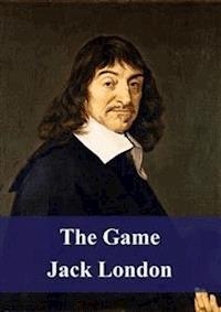 The Game - Jack  London - E-Book