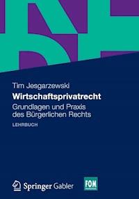 Wirtschaftsprivatrecht - Tim Jesgarzewski - E-Book