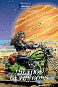 The Food of the Gods - H G Wells - E-Book