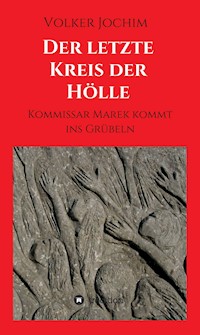 Der letzte Kreis der Hölle - Volker Jochim - E-Book