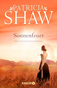 Sonnenfeuer - Patricia Shaw - E-Book